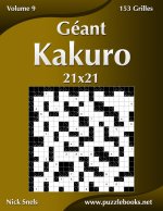 Geant Kakuro 21x21 - Volume 9 - 153 Grilles