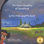 Thirteen Months of Sunshine: Ethiopia's Unique Calendar in Amharic and English