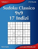 Sudoku Classico 9x9 - 17 Indizi - Volume 1 - 276 Puzzle