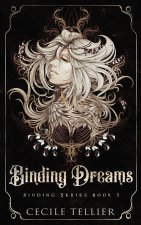 Binding Dreams