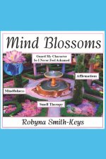 Mind Blossoms: Be Happy Within A Heart Beat