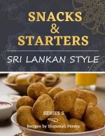 Snacks & Starters: Sri Lankan Style