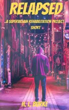 Relapsed: A Supervillain Rehabilitation Project Short