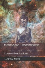 Meditazione Trascendentale: Corso di Meditazione