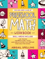 Preschool Math Workbook for Kids Ages 3 and Up: Homeschooling Activity Books, Line Tracing, Numbers & Early Math, And More Activities that Prepare You