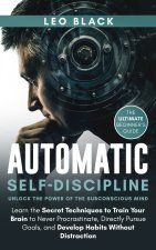 Automatic Self-Discipline