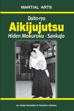 Daito-ryu Aikijujutsu: Hiden Mokuroku - Sankajo