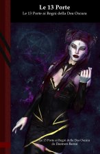 Le 13 Porte ai Regni della Dea Oscura: Black Edition