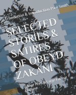 Selected Stories & Satires of Obeyd Zakani: (Large Print & Large Format Edition)