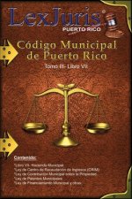 Código Municipal de Puerto Rico. Tomo III- Libro VII-Hacienda Municipal.: Ley Núm. 107 de 14 de agosto de 2020.