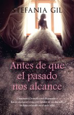Antes de que el pasado nos alcance