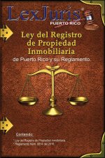 Ley del Registro de la Propiedad Inmobiliaria de Puerto Rico y Reglamento.: Ley Núm. 210 de 8 de diciembre de 2015, según enmendada y su Reglamento.