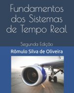 Fundamentos dos Sistemas de Tempo Real: Segunda Ediç?o