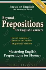Beyond Prepositions for ESL Learners - Mastering English Prepositions for Fluency