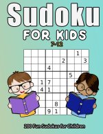 Sudoku For Kids 7-12: 200 Fun Sudokus For Children Ages 7-12 - Includes Solutions