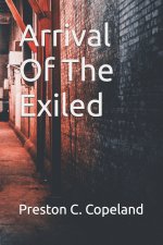 Arrival Of The Exiled