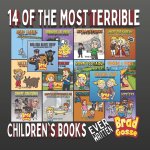 14 Of The Most Terrible Children's Books: Ever Written