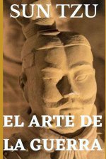 Sun Tzu Y El Arte de la Guerra