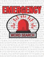 Emergency Word Search: 50 Large Print Word Search Puzzle And Solutions