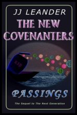 The New Covenanters: Passings