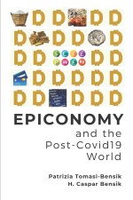 Epiconomy and the Post-Covid19 World