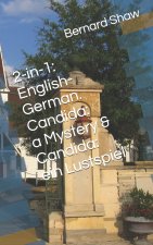2-in-1: English-German. Candida: a Mystery & Candida: ein Lustspiel