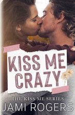 Kiss Me Crazy