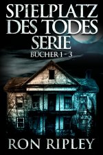Spielplatz des Todes-Serie Bucher 1 - 3