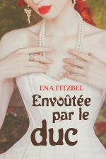 Envo?tée par le duc