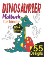 Dinosaurier Malbuch für Kinder ab 4 Jahren: Das große dinosaurier malbuch: 55 Zeichnungen von Dinosaurier, Dinomalbuch für Kinder, Riesenmalbuch Dinos