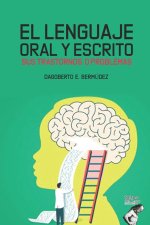 Lenguaje Oral Y Escrito Sus Trastornos O Problemas
