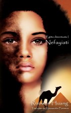 Nefayiati: L'Egitto dimenticato I