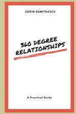 360 Degree Relationships: A Practical Guide