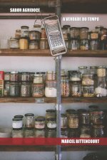 Sabor Agridoce: & A verdade do Tempo
