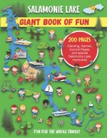 Salamonie Lake Giant Book of Fun: Coloring, Games, Journal Pages, and special Salamonie Lake Memories!