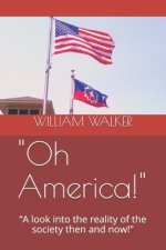 Oh America!