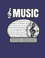 Music Word Search: 50 Large Print Word Search Puzzles For People Who Love Songs And Melodies