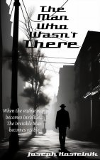 Man Who Wasn't There