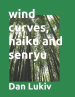 wind curves, haiku and senryu