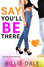 Say You'll Be There