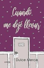 Cuando me deje llevar