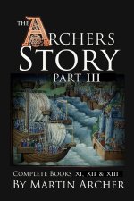Archers Story Part III