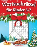 Wortsuchrätsel für Kinder 5-7: 200 Wortsuchrätsel für intelligente Kinder mit Lösungen - Großdruck (Weihnachtsausgabe)