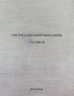 The Once and Sometimes Jurnee - Volume III