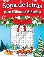 Sopa de letras para Ni?os de 6-8 a?os: 200 Sopa de letras con soluciones - Entrena la Memoria y la Lógica (Edición navide?a)