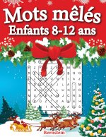 Mots m?lés enfants 8-12 ans: 200 puzzles amusants en gros caract?res avec des solutions - Augmentez la mémoire et la logique - Édition de Noël