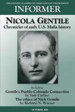 Informer: The History of American Crime and Law Enforcement - October 2020: Nicola Gentile, Chronicler of Early U.S. Mafia Histo
