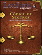 Código de Seguros de Puerto Rico.: Ley Núm. 77 de 19 de junio de 1957, según enmendada.