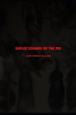 Suplex Sounds of the 70s