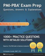 PMI-PBA Exam Prep Questions, Answers, and Explanations